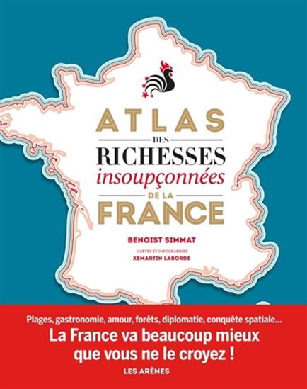 Atlas des richesses insoupçonnées de la France - BENOIST SIMMAT