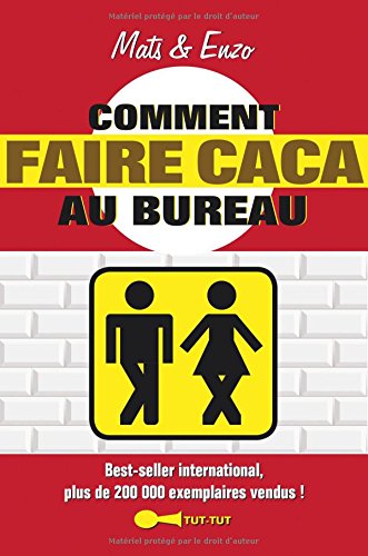 Comment faire caca au bureau - MATS - ENZO