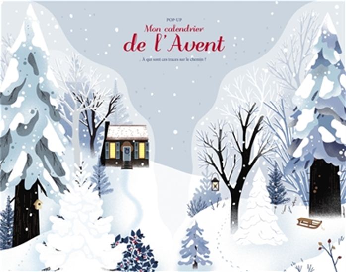 Mon calendrier de l&#39;avent pop-up : à qui sont les traces sur les chemins ? - FRANÇOISE DE GUIBERT
