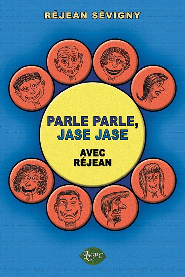 Parle parle, jase jase avec Réjean - RÉJEAN SÉVIGNY