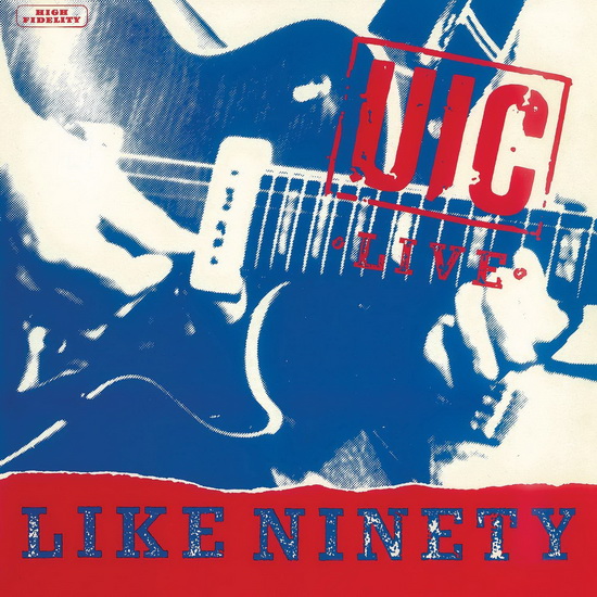 Live Like Ninety (Vinyl) - U.I.C.