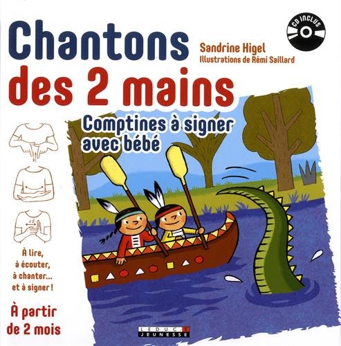 Chantons des 2 mains : comptines à signer avec bébé - SANDRINE HIGEL