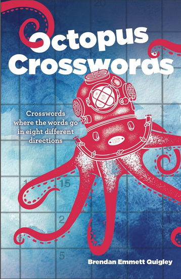 Octopus Crosswords - BRENDAN EMMETT QUIGLEY