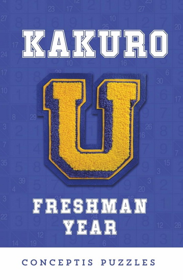 Kakuro U : Freshman Year - COLLECTIF