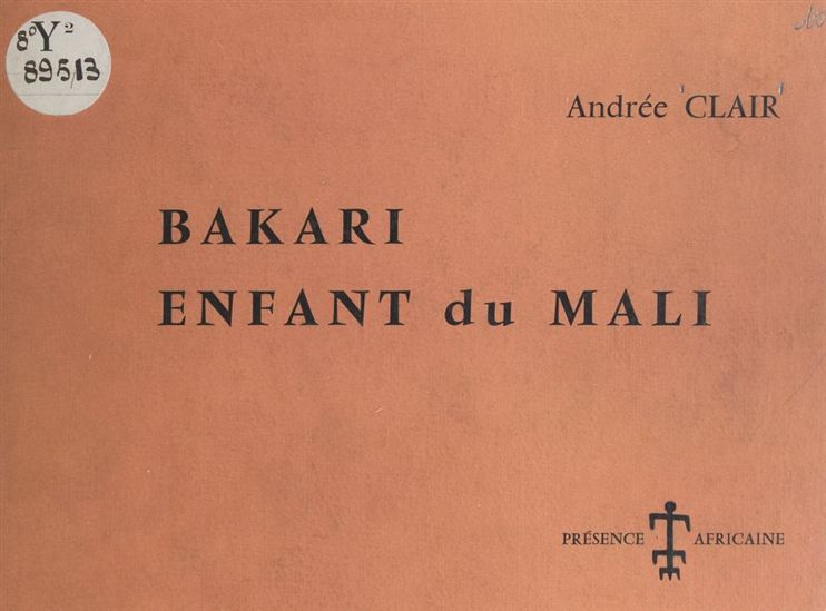 Bakari, enfant du Mali - ANDRÉE CLAIR - DERVAIN
