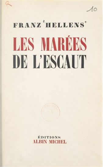 Les marées de l'Escaut - FRANZ HELLENS