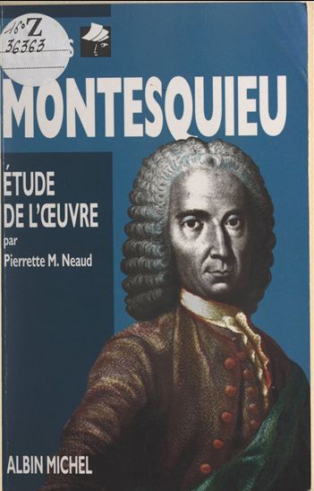 Montesquieu - PIERRETTE M. NEAUD