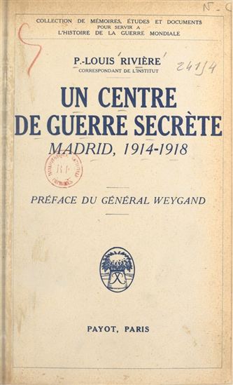 Un centre de guerre secrète - P.-LOUIS RIVIÈRE