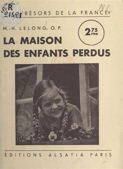 La maison des enfants perdus - MAURICE-H. LELONG