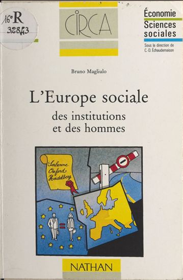 L'Europe sociale des institutions et des hommes - BRUNO MAGLIULO