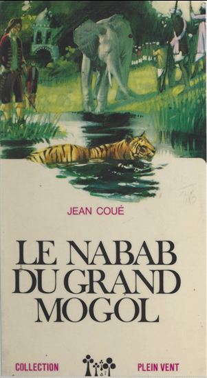 Le nabab du grand Mogol - JEAN COUÉ