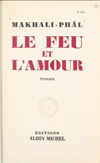 Le feu et l'amour - MAKHALI-PHAL