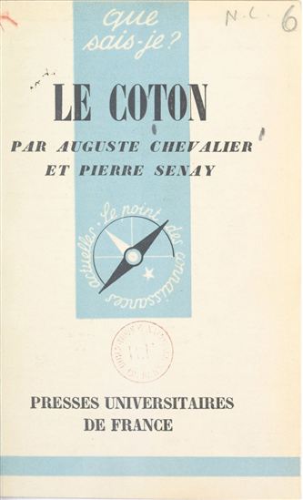 Le coton - AUGUSTE CHEVALIER - PIERRE SENAY