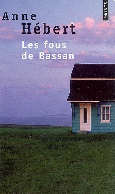 Les Fous de Bassan - ANNE HEBERT