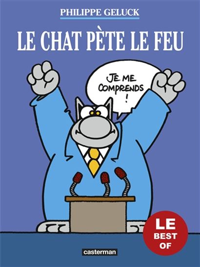 Le Chat pète le feu : le best of - PHILIPPE GELUCK
