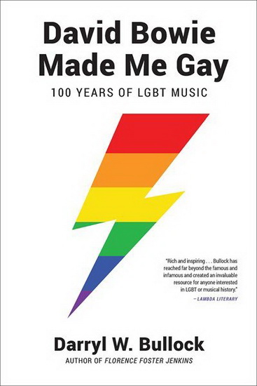 David Bowie Made Me Gay - DARRYL W BULLOCK