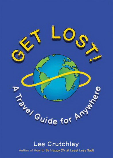 Get Lost! - LEE CRUTCHLEY