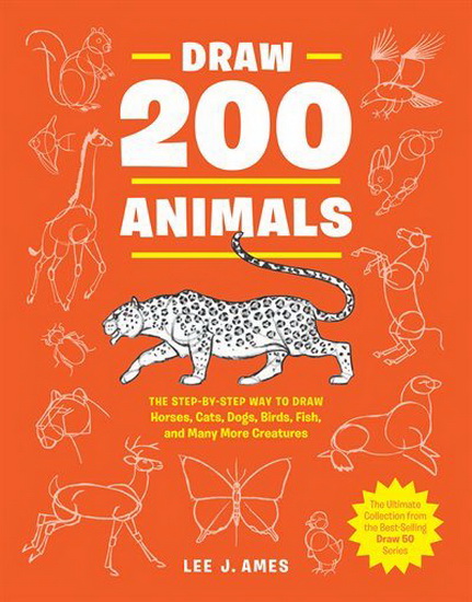 Draw 200 Animals - LEE J AMES