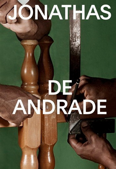 Jonathas de Andrade - JOSE ESPARZA CHONG CUY