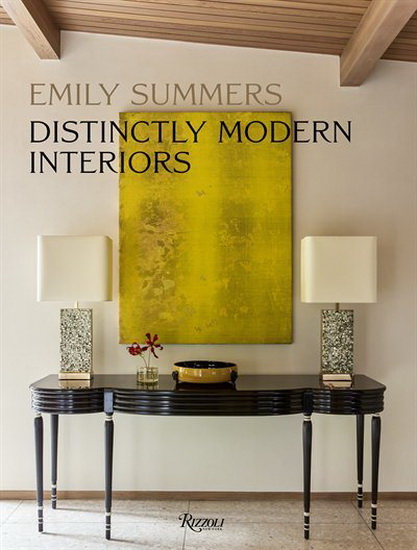 Distinctly Modern Interiors - EMILY SUMMERS