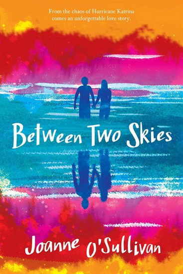 Between Two Skies - JOANNE O'SULLIVAN
