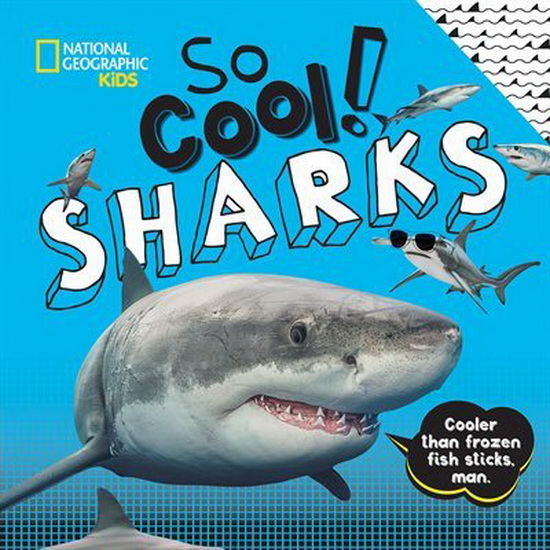 So Cool! Sharks - CRISPIN BOYER