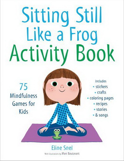 Sitting Still Like a Frog Activity Book - ELINE SNEL