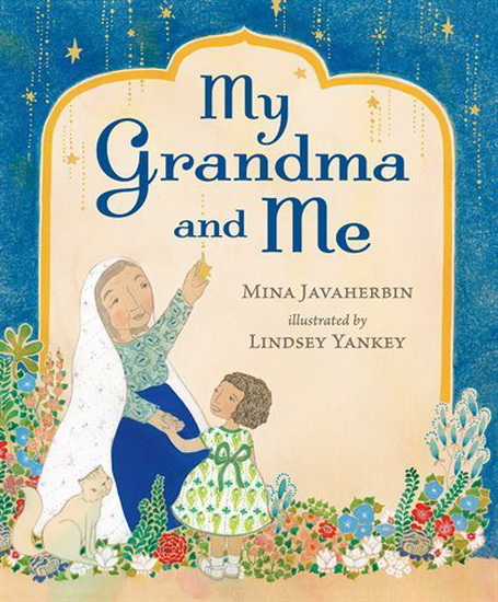 My Grandma and Me - MINA JAVAHERBIN