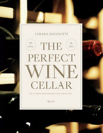 The Perfect Wine Cellar - CHIARA GIANNOTTI