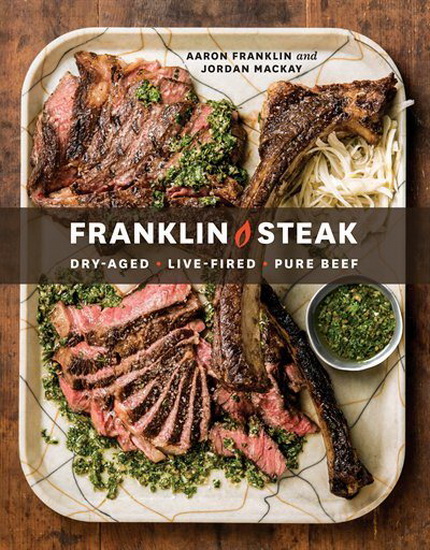 Franklin Steak - AARON FRANKLIN