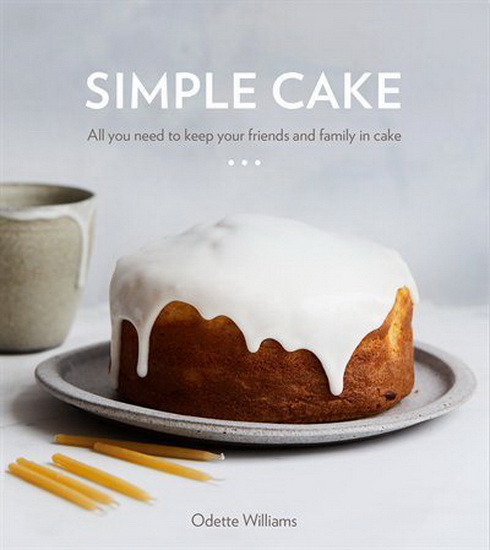 Simple Cake - ODETTE WILLIAMS