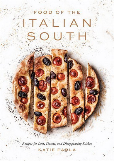 Food of the Italian South - KATIE PARLA