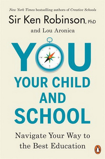 You, Your Child, and School - KEN ROBINSON