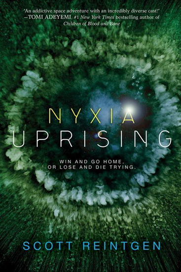 Nyxia Uprising - SCOTT REINTGEN