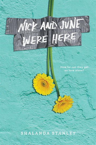 Nick and June Were Here - SHALANDA STANLEY