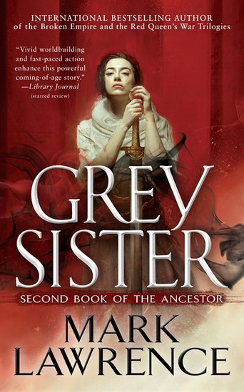 Grey Sister - MARK LAWRENCE