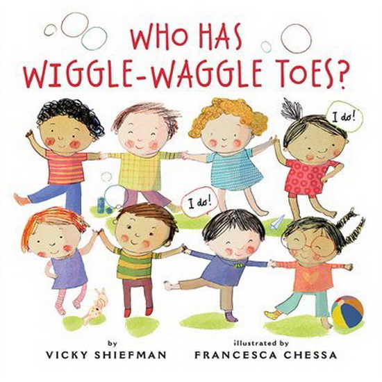 Who Has Wiggle-Waggle Toes? - VICKY SHIEFMAN