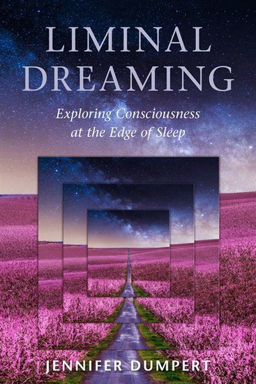 Liminal Dreaming - JENNIFER DUMPERT