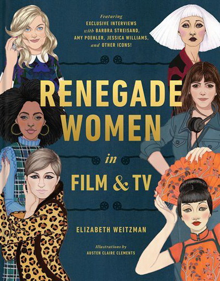 Renegade Women in Film and TV - ELIZABETH WEITZMAN