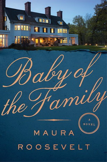 Baby of the Family - MAURA ROOSEVELT