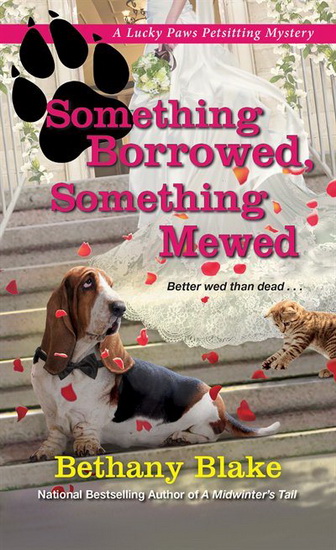 Something Borrowed, Something Mewed - BETHANY BLAKE