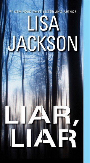 Liar, Liar - LISA JACKSON