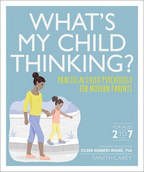 What's My Child Thinking? - TANITH CAREY