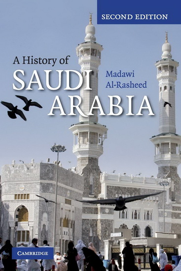 A History of Saudi Arabia 2nd Edition - MADAWI AL-RASHEED