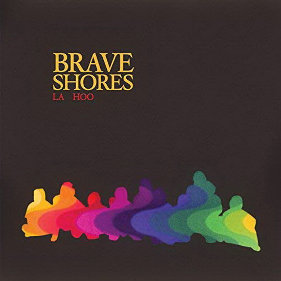La Hoo La La (Vinyl) - BRAVE SHORES
