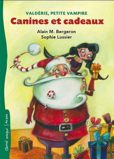 Valdérie, petite vampire #02 Canines et cadeaux - ALAIN M BERGERON - SOPHIE LUSSIER