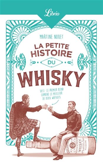 La Petite histoire du whisky - MARTINE NOUET