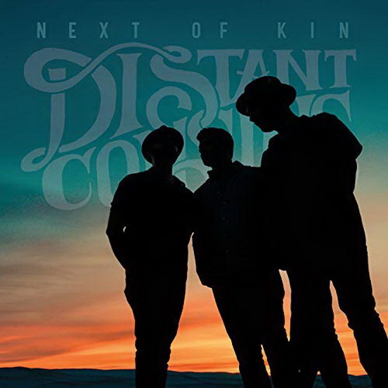 Next Of Kin - DISTANT COUSINS