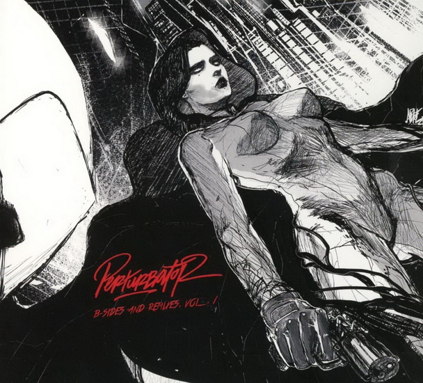 B-Sides And Remixes Vol.I - PERTURBATOR