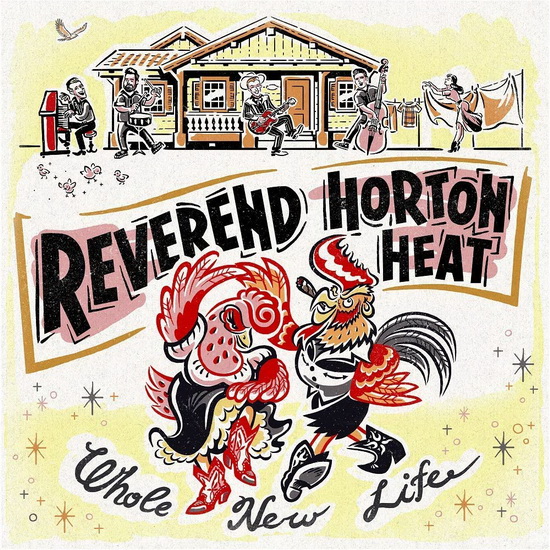 Whole New Life - REVEREND HORTON HEAT